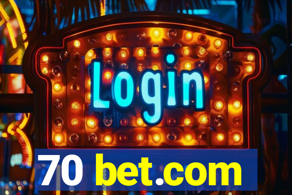 70 bet.com