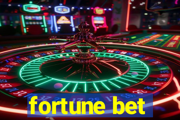 fortune bet