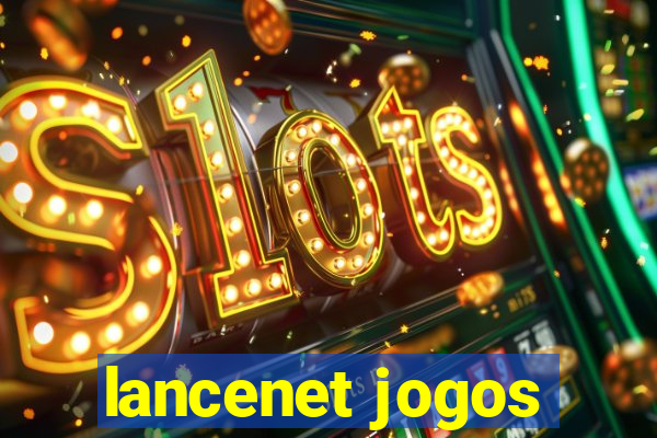 lancenet jogos