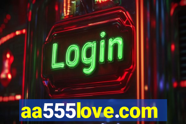 aa555love.com