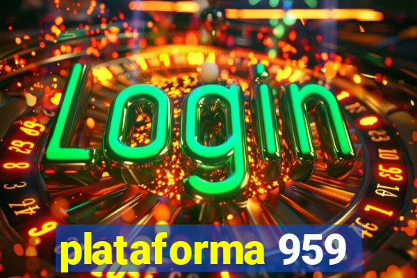 plataforma 959