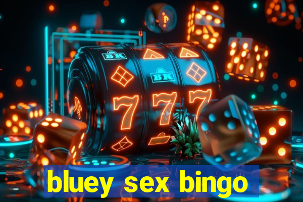 bluey sex bingo