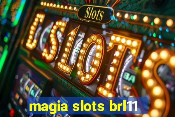 magia slots brl11