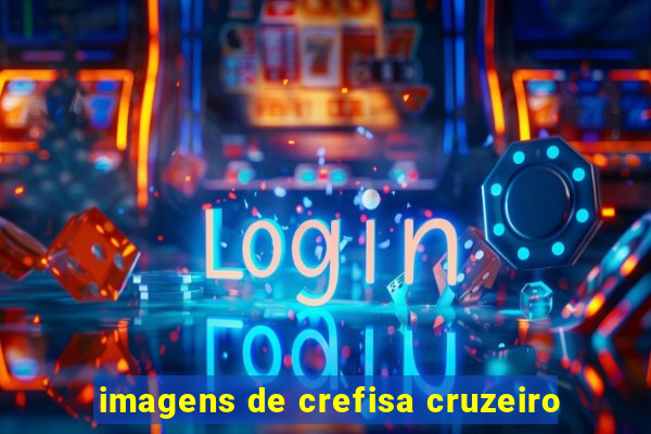 imagens de crefisa cruzeiro