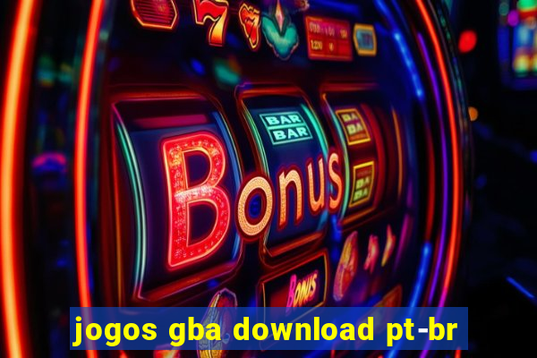 jogos gba download pt-br