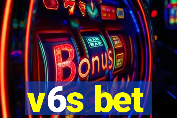 v6s bet