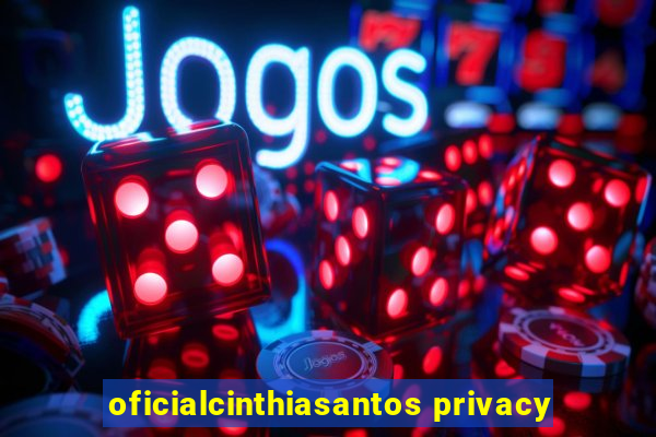 oficialcinthiasantos privacy