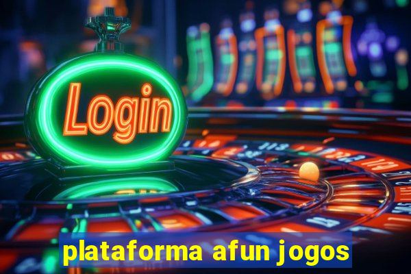 plataforma afun jogos