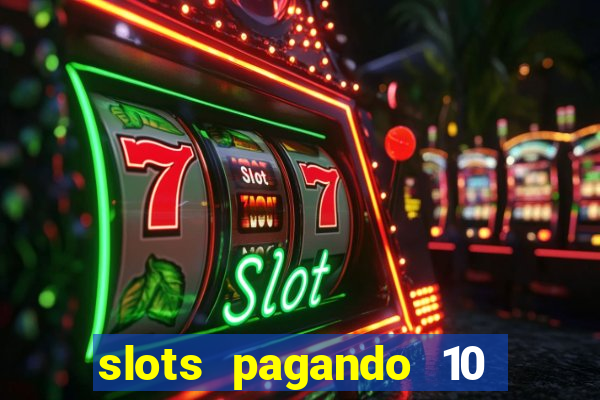 slots pagando 10 no cadastro facebook