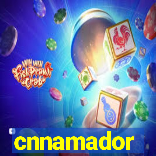 cnnamador