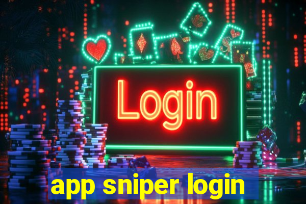 app sniper login