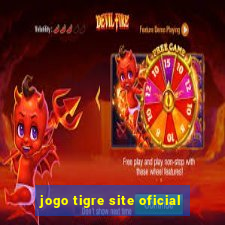 jogo tigre site oficial