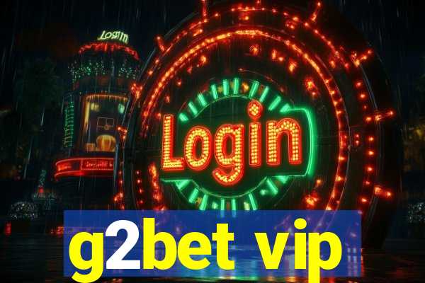 g2bet vip