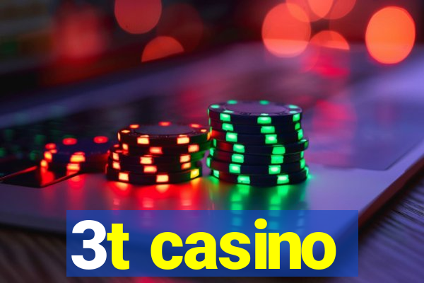 3t casino