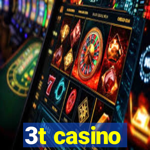 3t casino