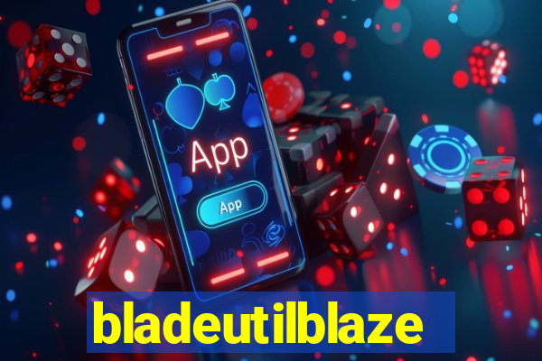 bladeutilblaze