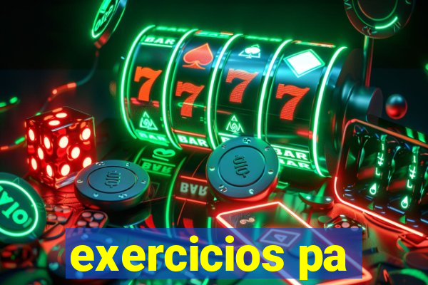 exercicios pa