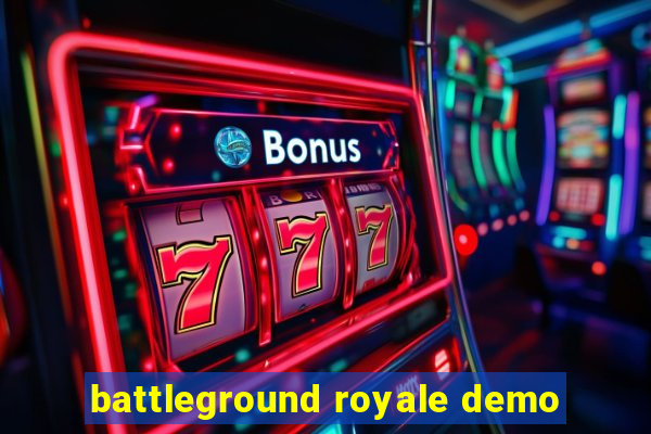 battleground royale demo