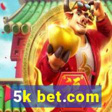 5k bet.com