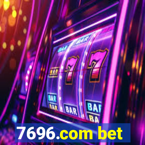 7696.com bet