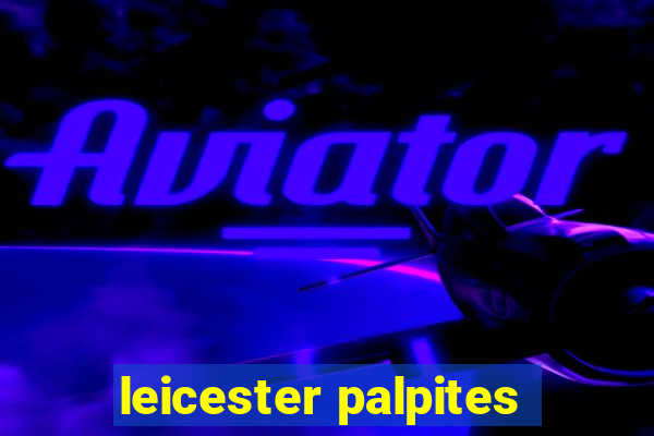 leicester palpites