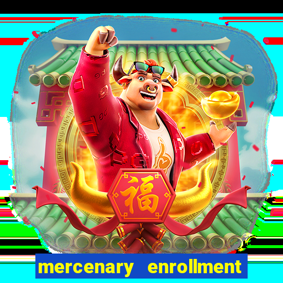 mercenary enrollment pt br