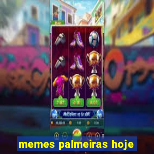 memes palmeiras hoje