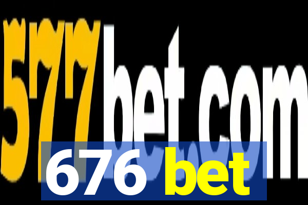 676 bet