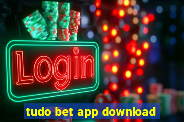 tudo bet app download