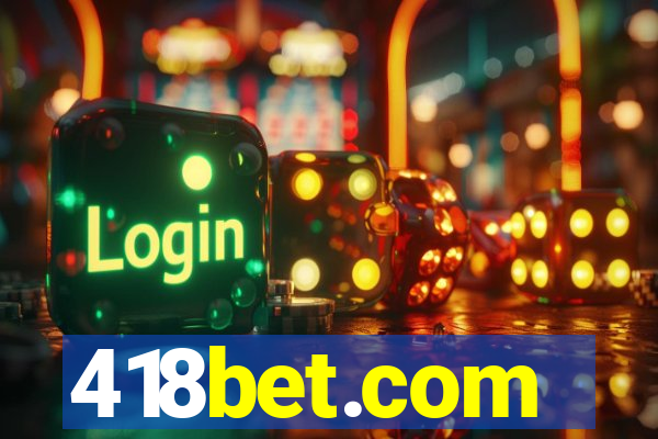 418bet.com