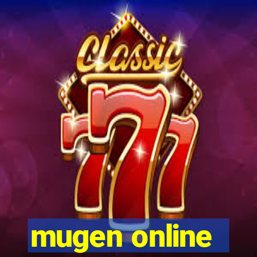 mugen online