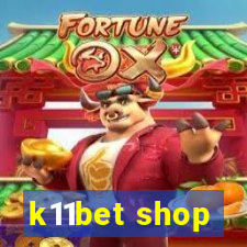 k11bet shop