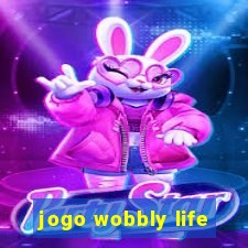 jogo wobbly life