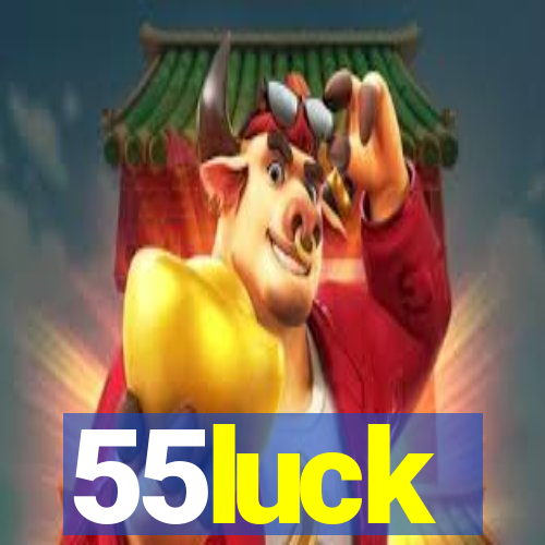 55luck