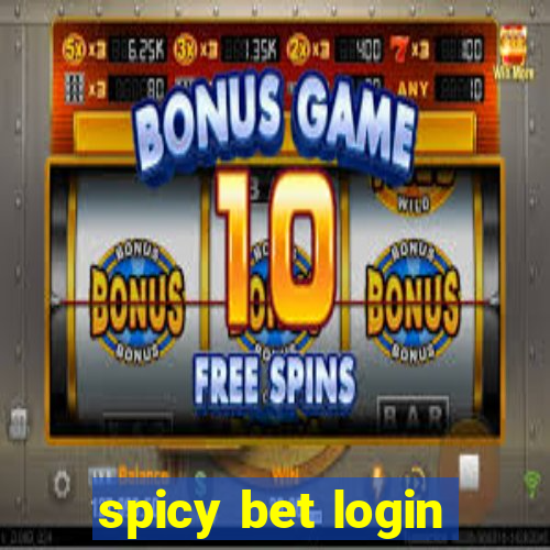 spicy bet login