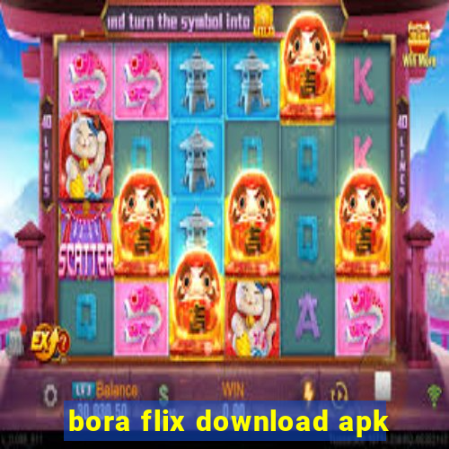 bora flix download apk