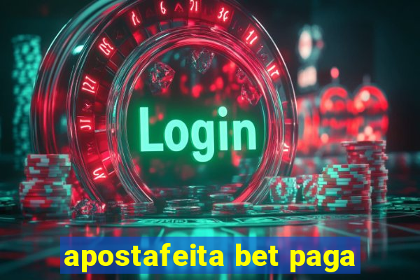 apostafeita bet paga