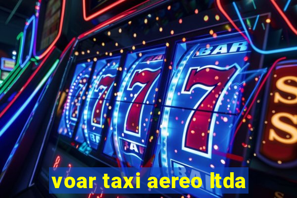 voar taxi aereo ltda