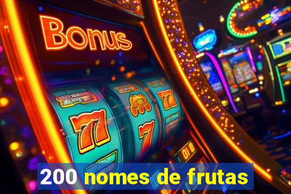 200 nomes de frutas