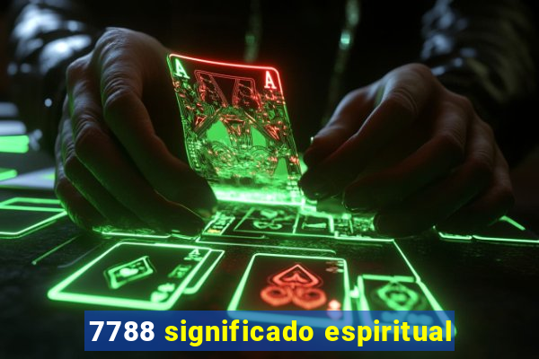 7788 significado espiritual