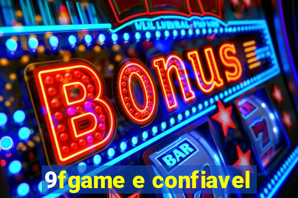 9fgame e confiavel