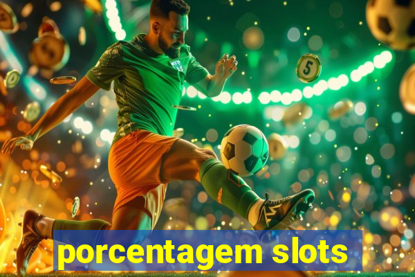 porcentagem slots