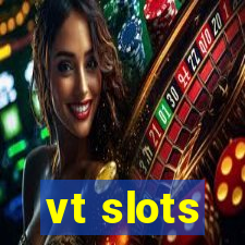 vt slots