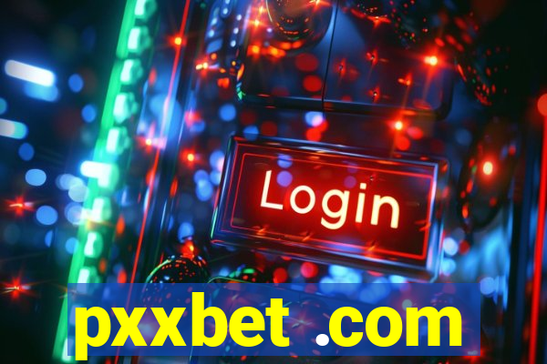 pxxbet .com