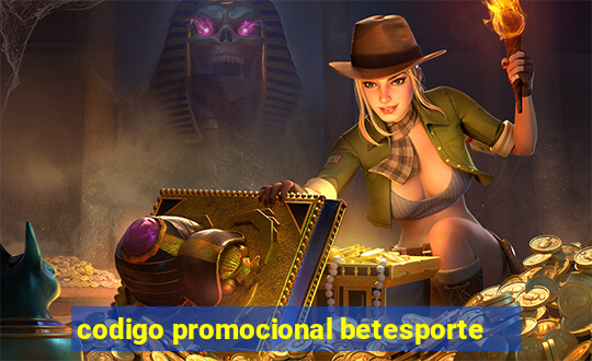 codigo promocional betesporte