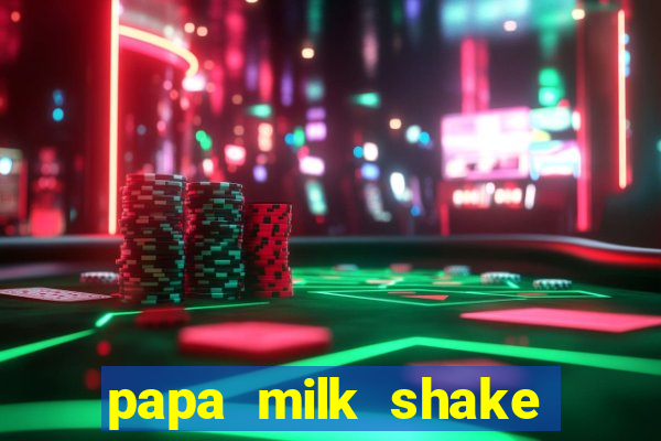 papa milk shake click jogos