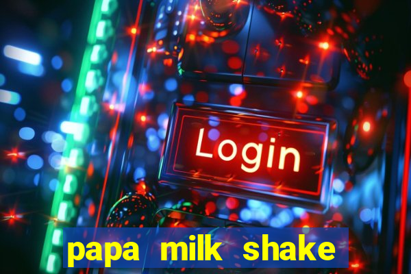 papa milk shake click jogos