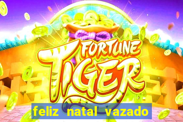 feliz natal vazado para imprimir