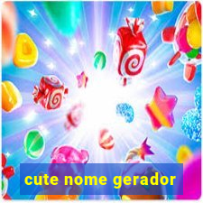 cute nome gerador