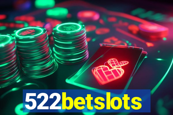 522betslots